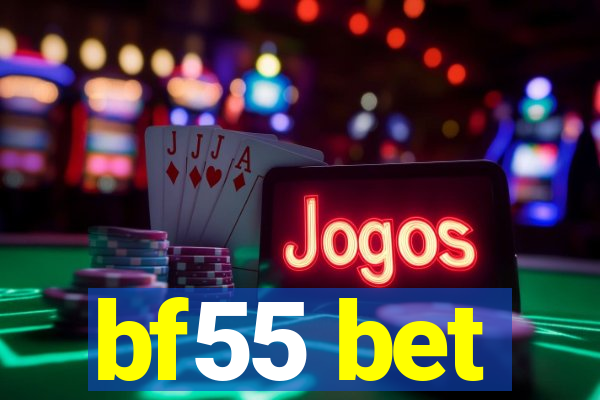 bf55 bet